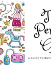 Giving the Perfect Gift: A Guide to Buying the Right Toy